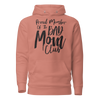 Proud Member Of The Bad Moms Club Unisex Hoodie