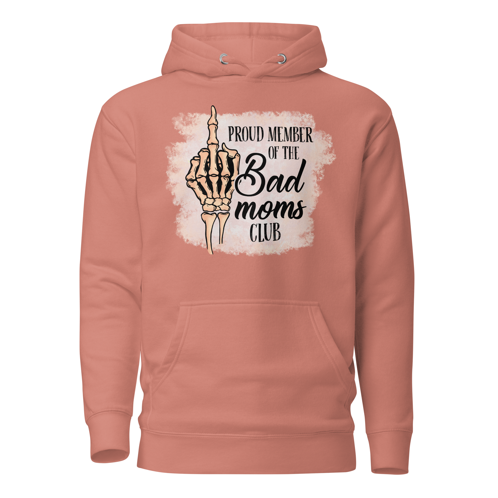 Proud Member Of The Bad Moms Club Unisex Hoodie