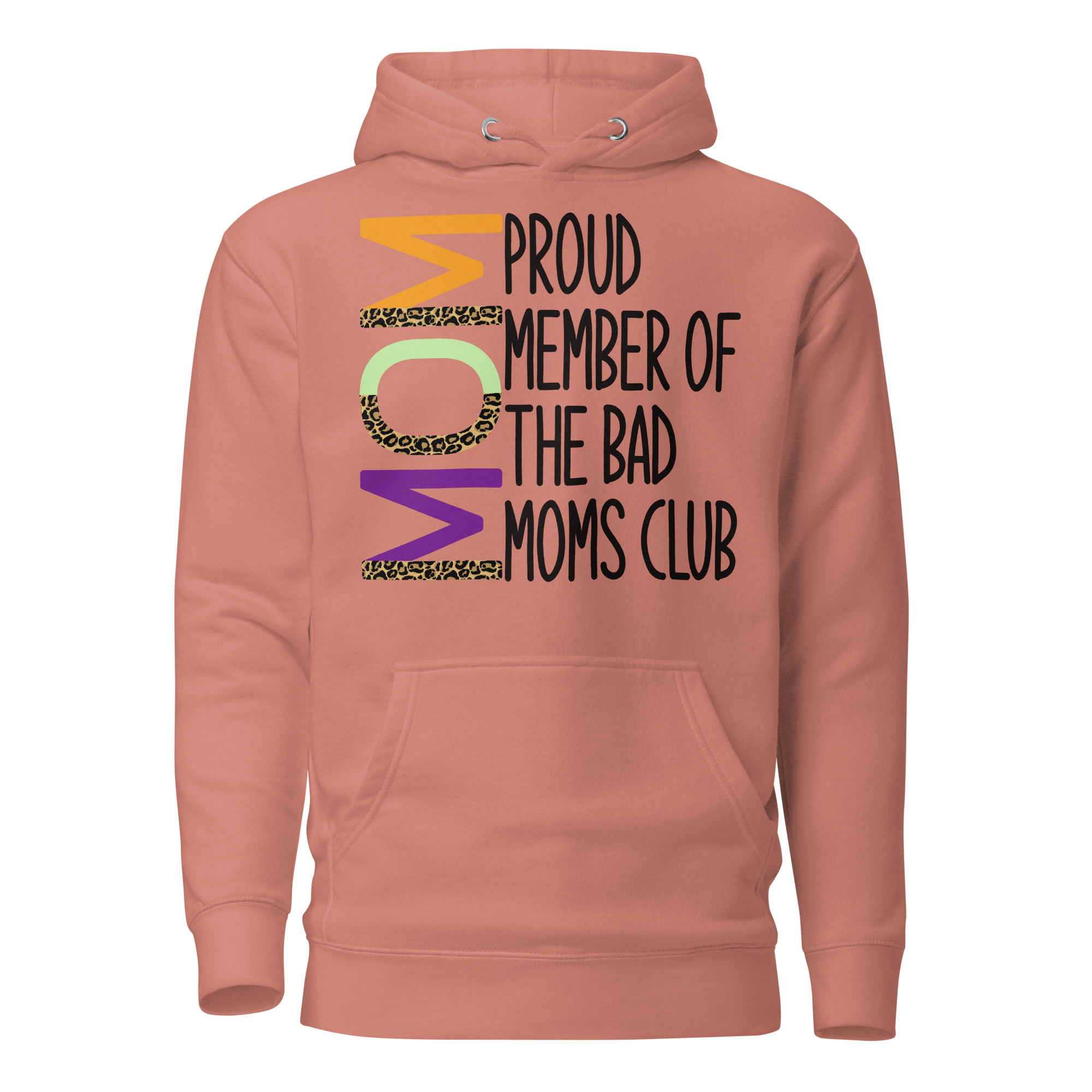 Proud Member Of The Bad Moms Club Unisex Hoodie