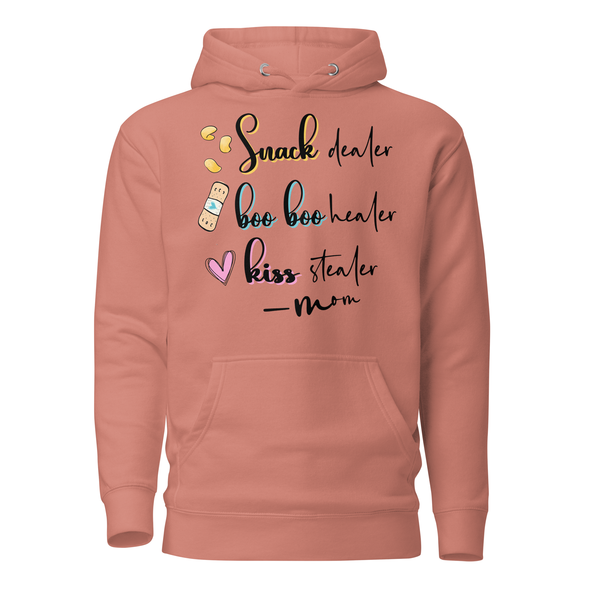 Mom; Snack Dealer, Boo Boo Healer, Kiss Stealer  Unisex Hoodie