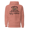 Mom: No Matter What Life Throws At You At Least You Don't Have Ugly Children Unisex Hoodie