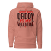 Sorry Boys Daddy is My Valentine Unisex Hoodie