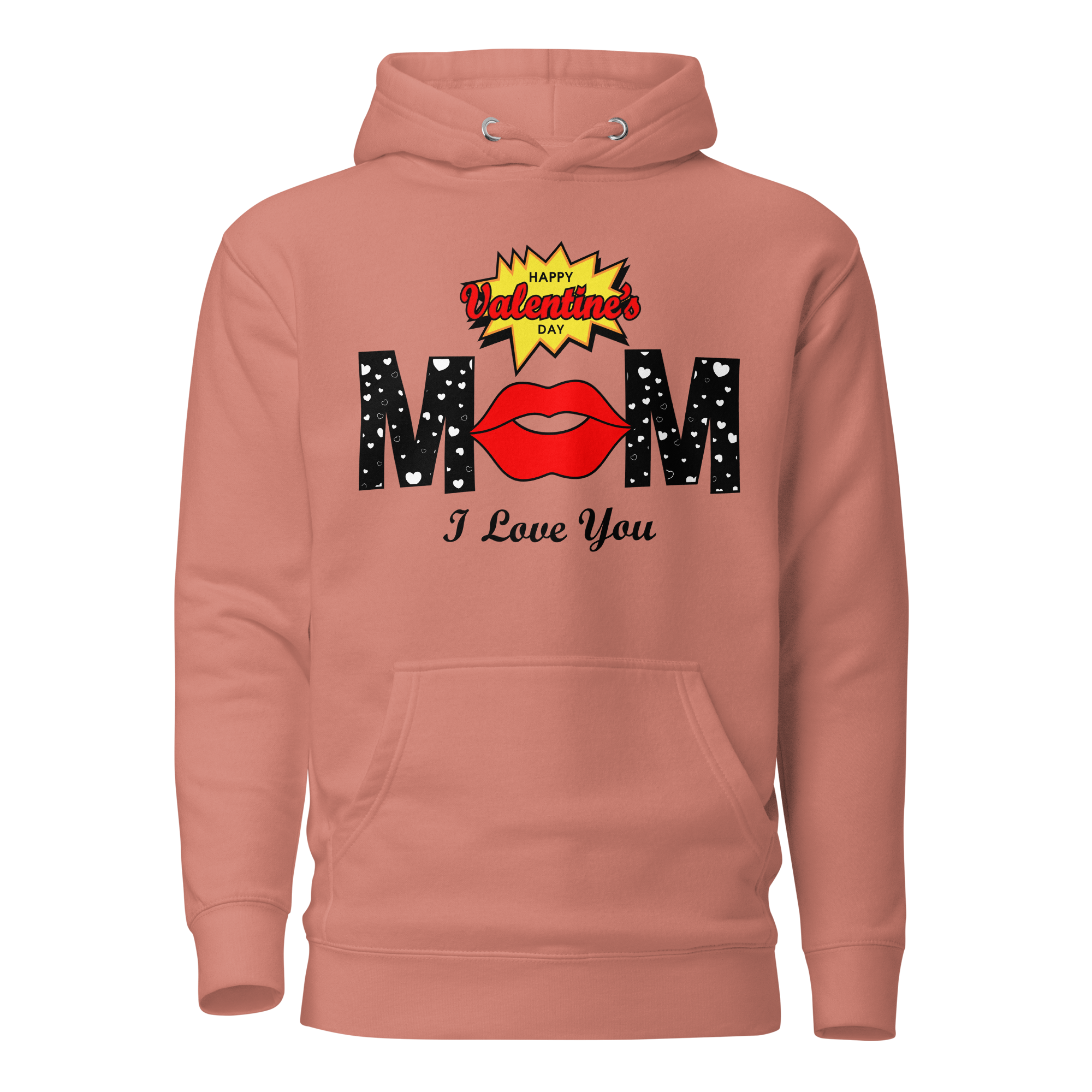 Happy Valentine's Day Mom, I Love You Unisex Hoodie