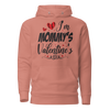 I'm Mommy's Valentine Unisex Hoodie