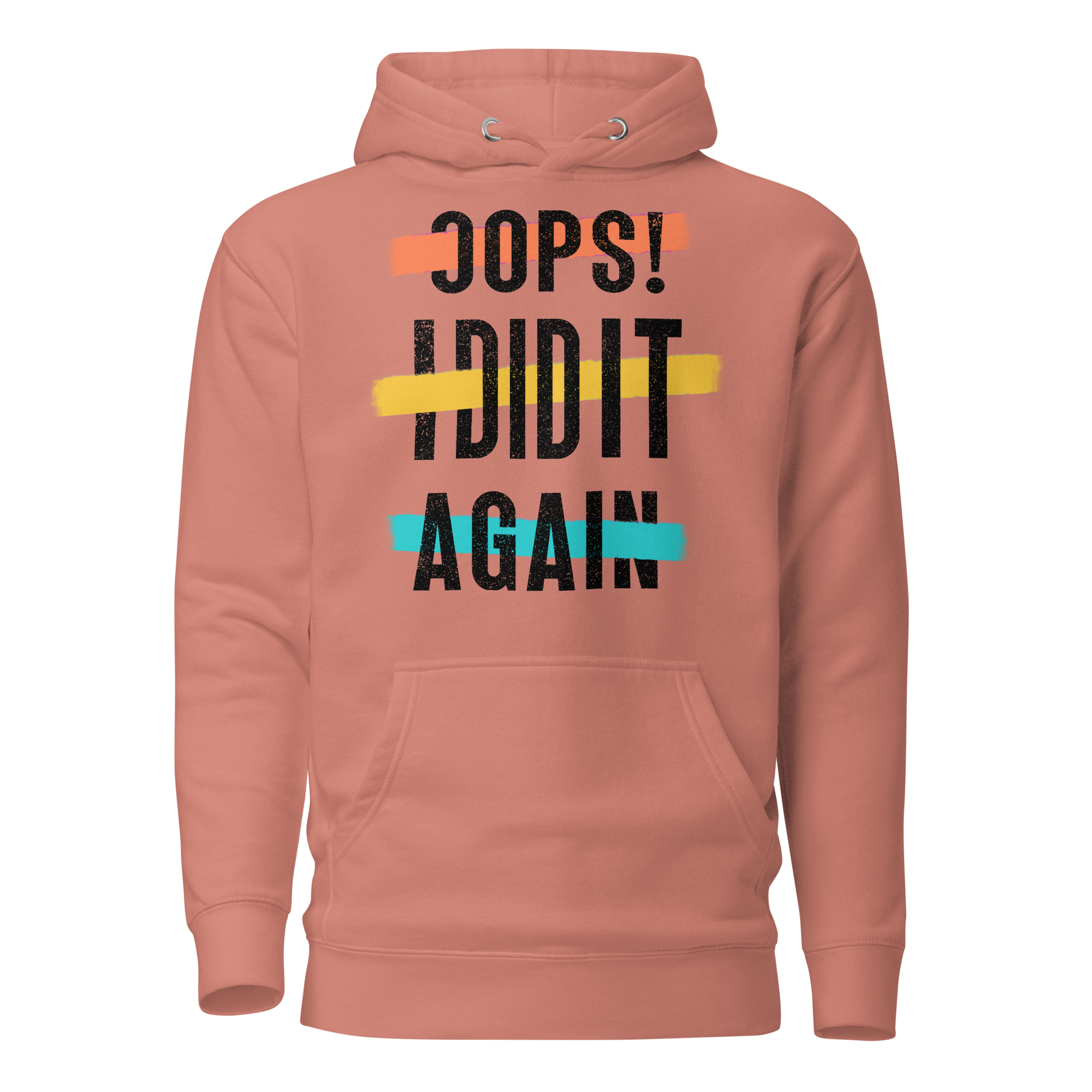 Oops! I Did It Again Unisex Hoodie