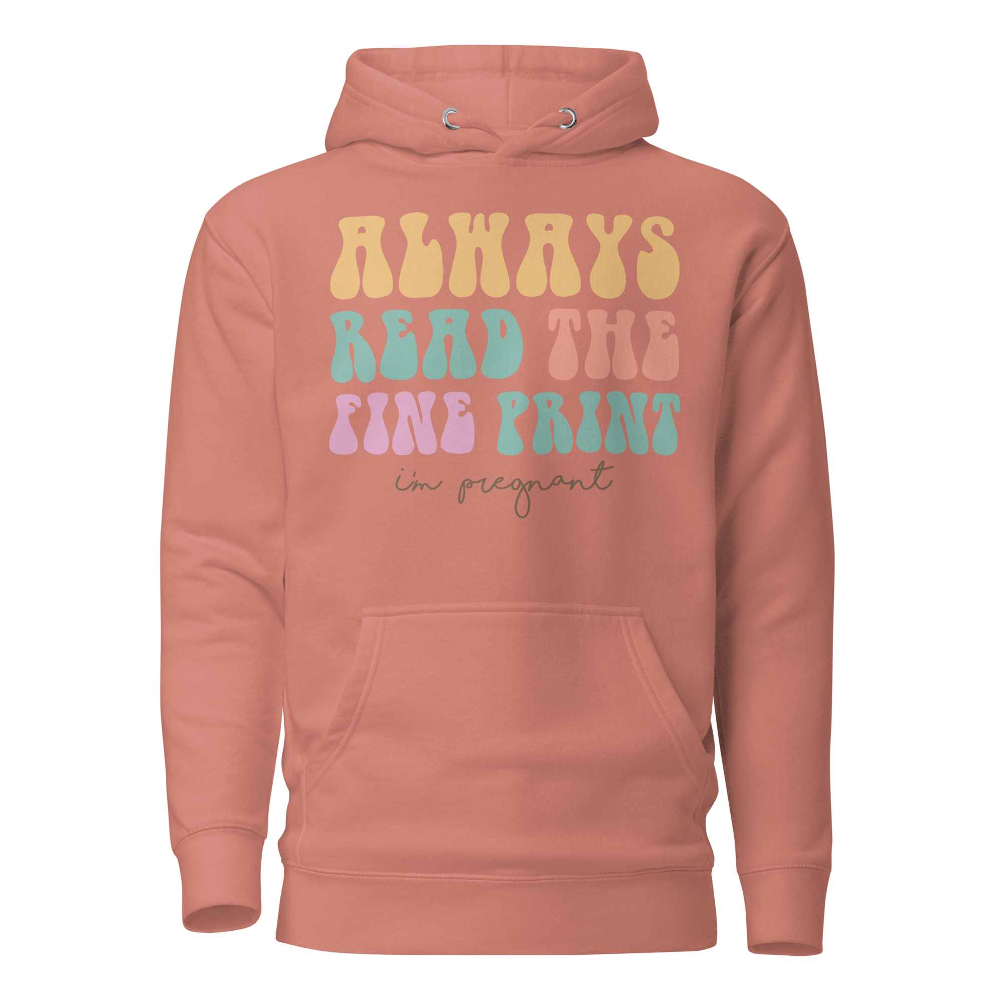 Always Read The Fine Print I'm Pregnant Unisex Hoodie