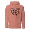 Pregnant AF Unisex Hoodie