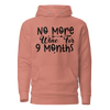 No More Wine For 9 Months Unisex Hoodie