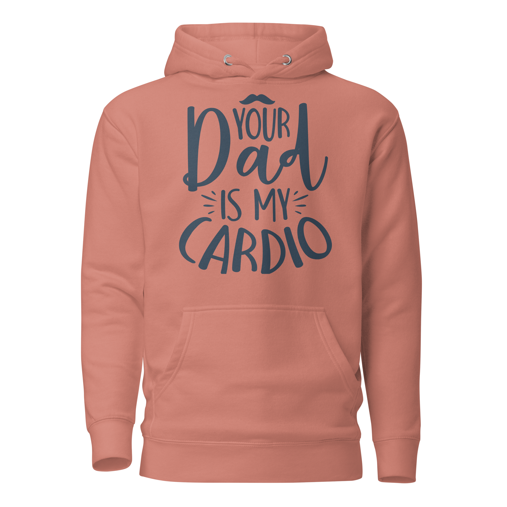 Your Dad Is My Cardio Unisex Hoodie