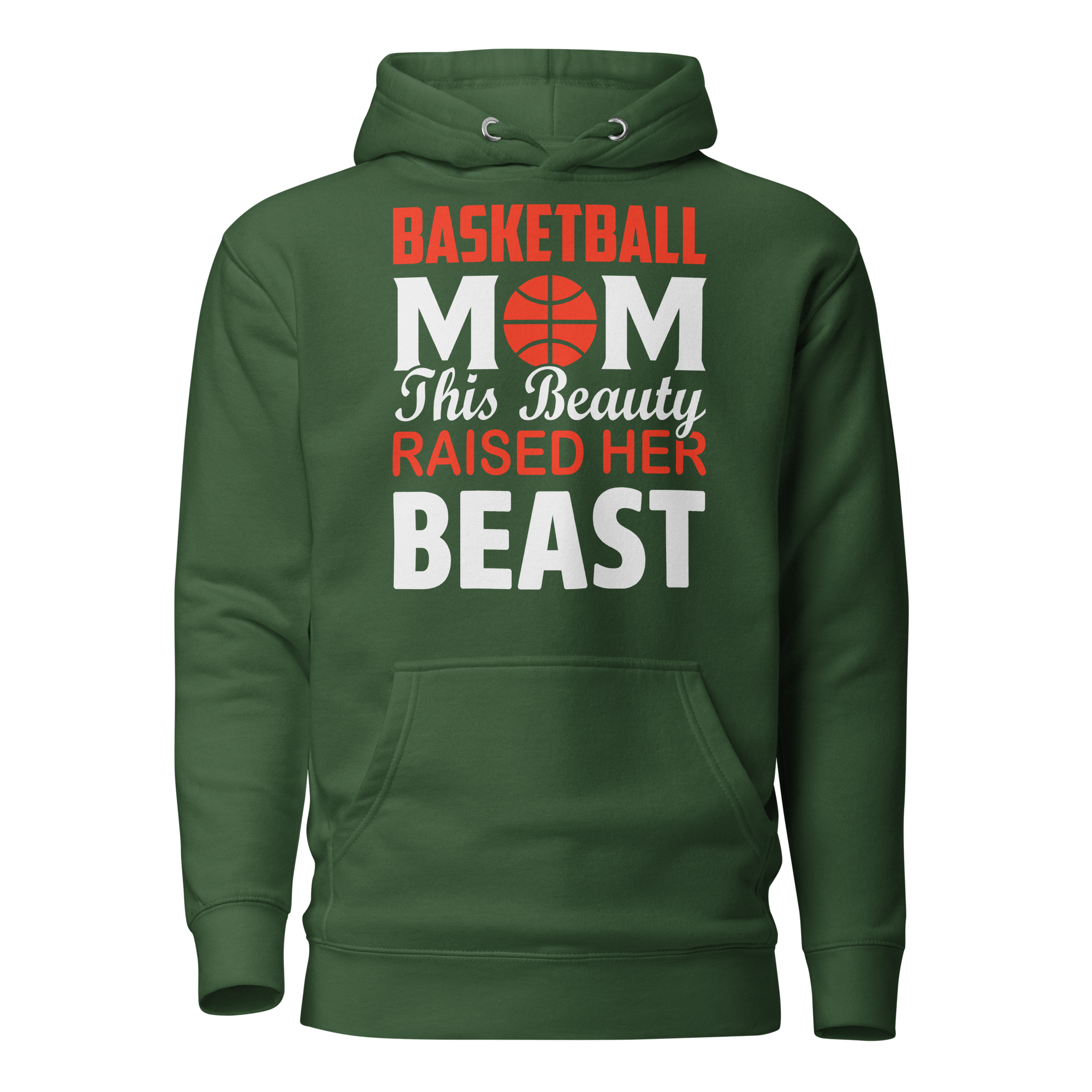 Basketball Mom This Beauty Raised Her Beast Unisex Hoodie