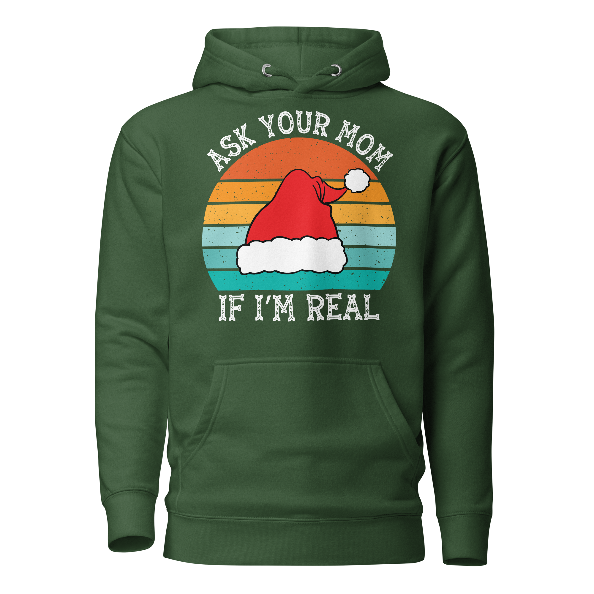 Ask Your Mom, If I'm Real Unisex Hoodie