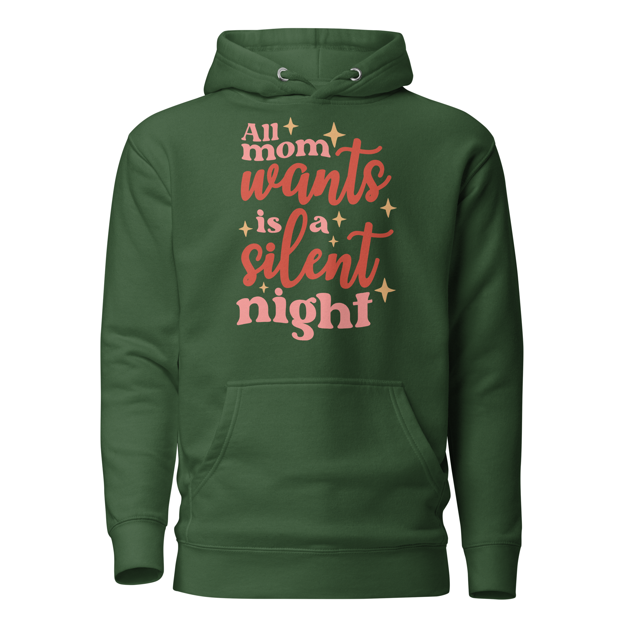 All Mama Wants Is A Silent Night Unisex Hoodie