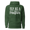 Fly As A Mother Unisex Hoodie