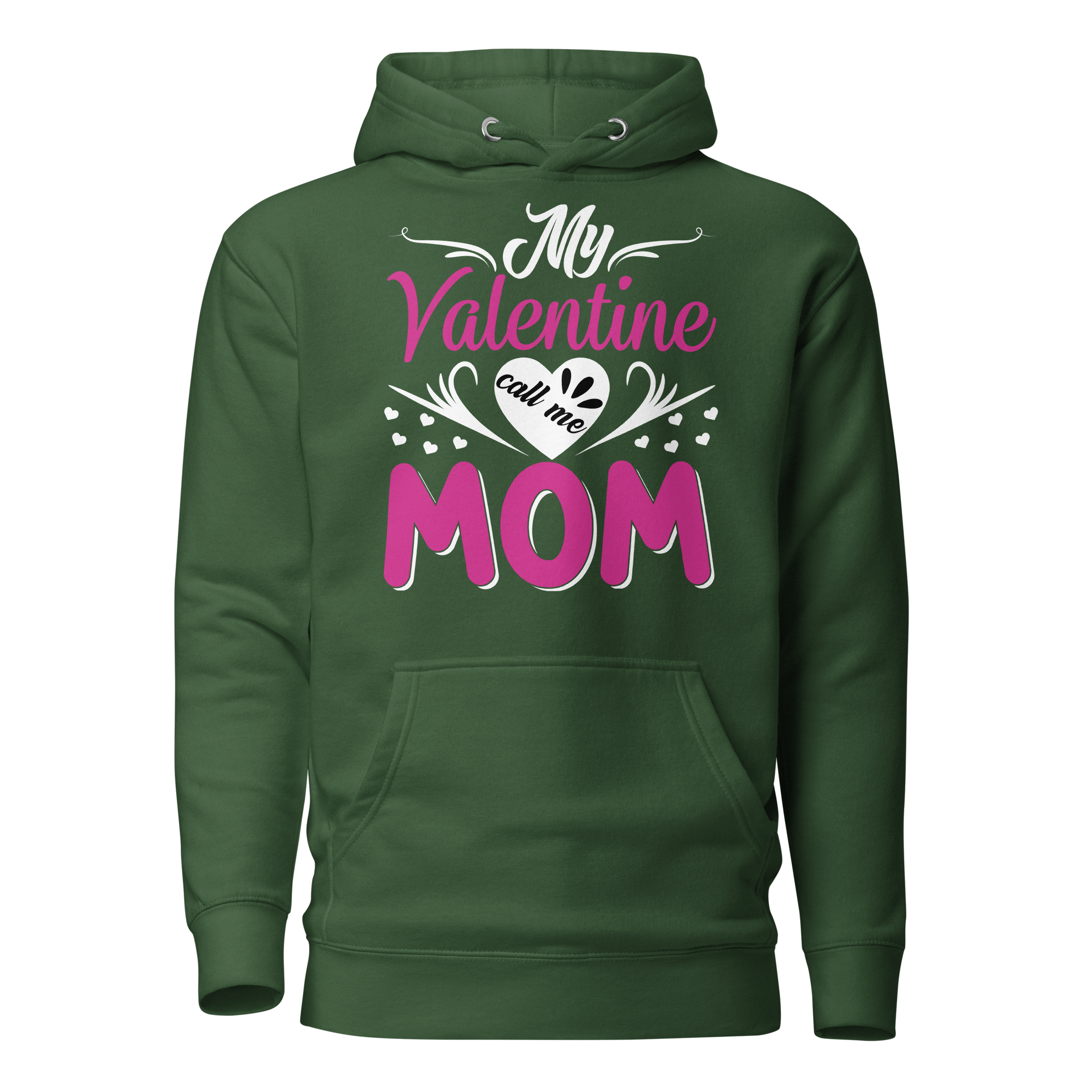 My Valentine Call Me Mom Unisex Hoodie