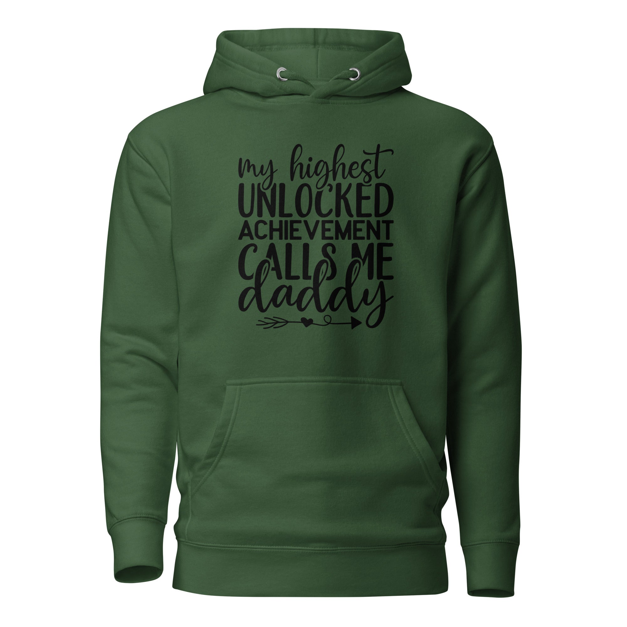 My Highest Unlocked Achievement Calls Me Unisex Hoodie