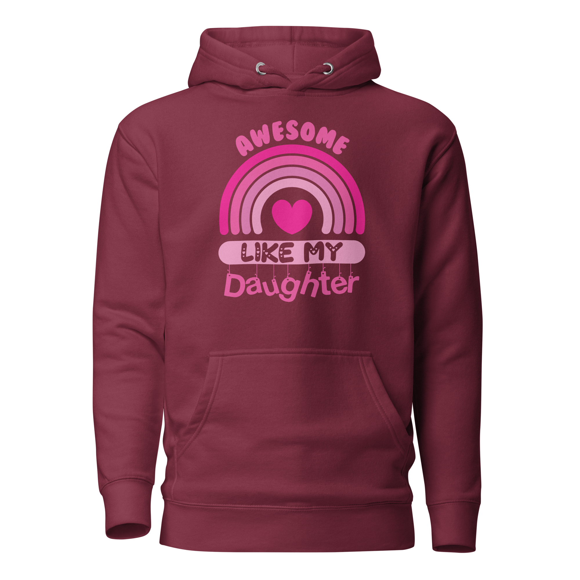 Awesome Like My Daughter Unisex Hoodie