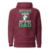 who Needs A Superhero When You Have Dad Unisex Hoodie