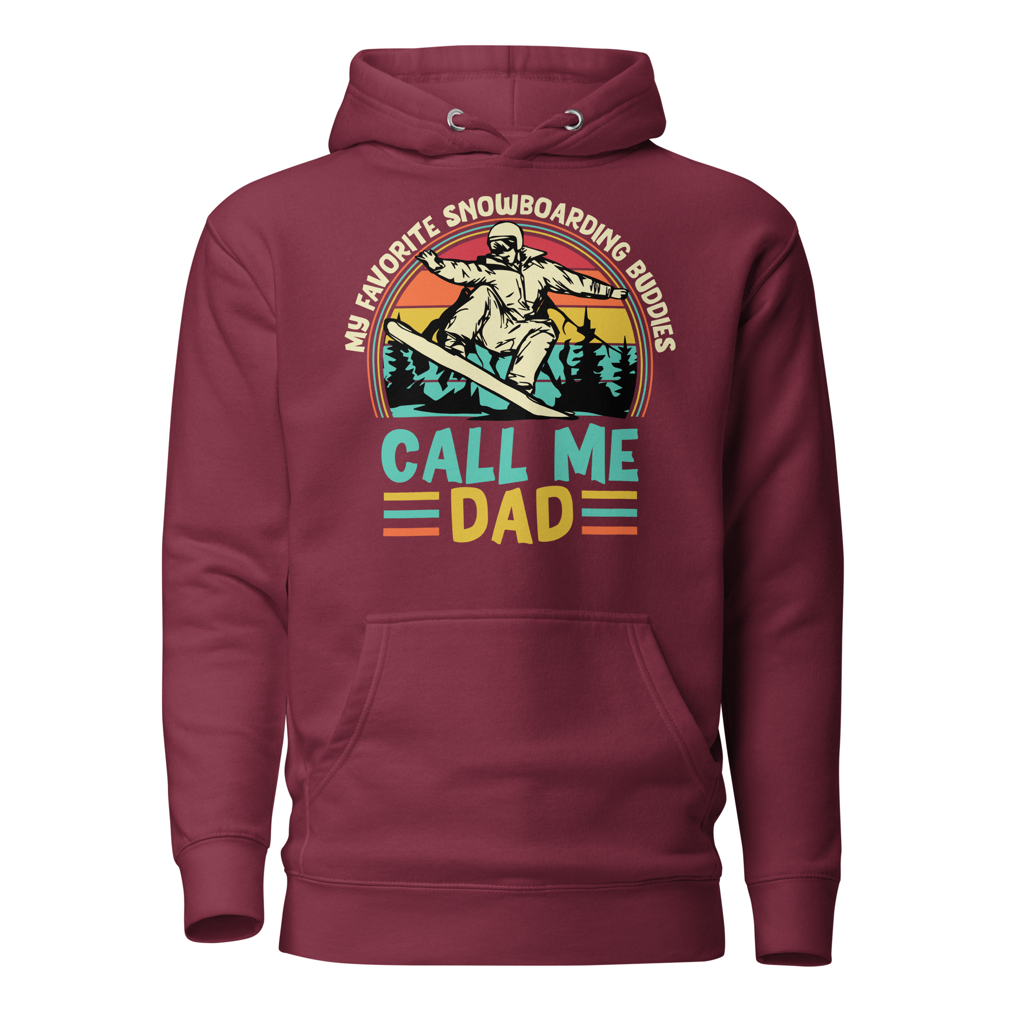 My Favorite Snowboarding Buddies Call Me Dad  Unisex Hoodie