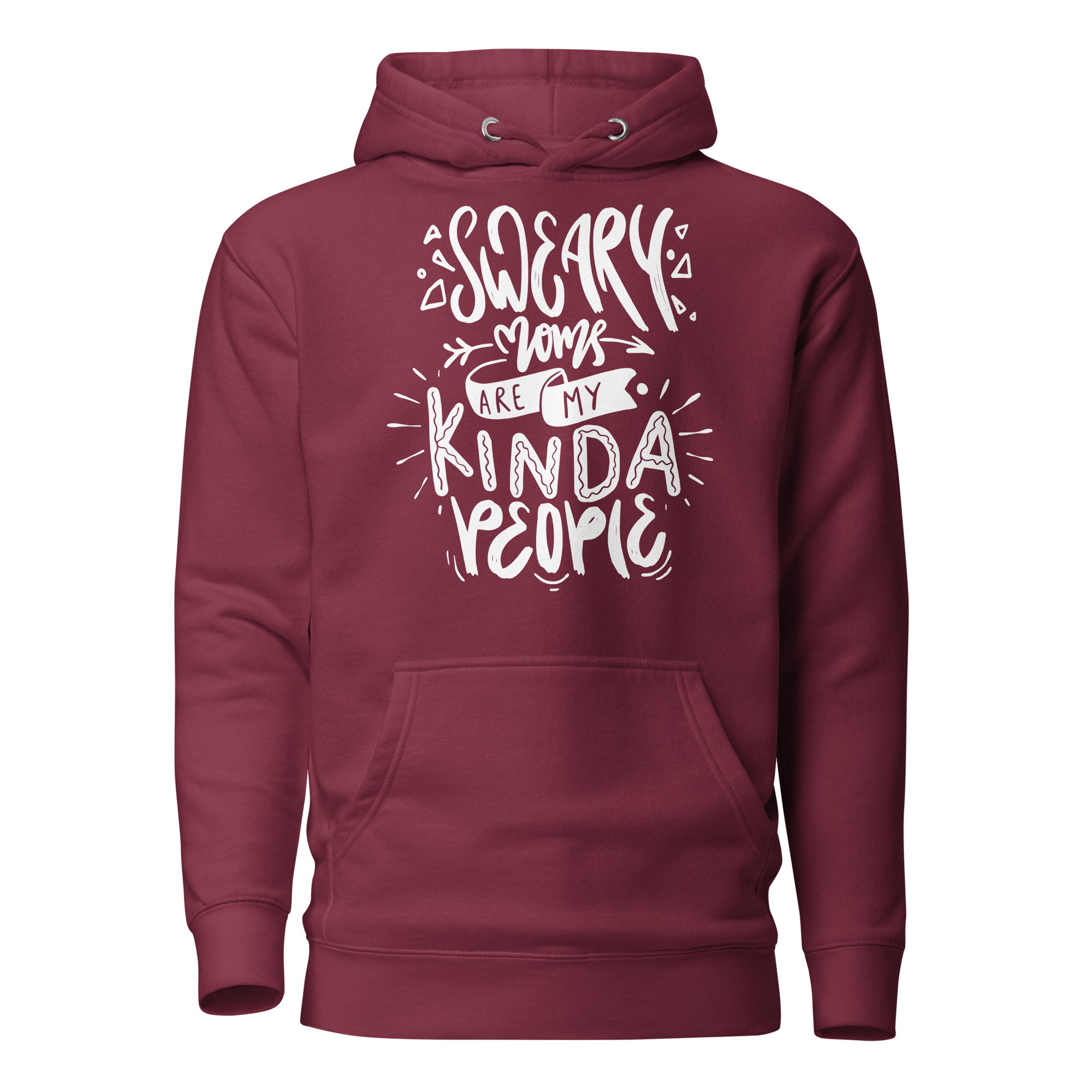 Sweary Moms Are My Kinda People  Unisex Hoodie