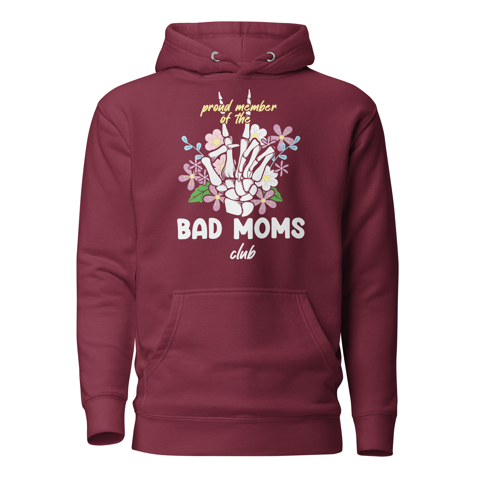 Proud Member Of The Bad Moms Club Unisex Hoodie