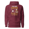 May Your Coffee Be Stronger Than Your Daughter's Attitude Unisex Hoodie