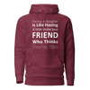 Having A Daughter is Like Having A Little Broke Best Friend Who Thinks You're Rich Unisex Hoodie