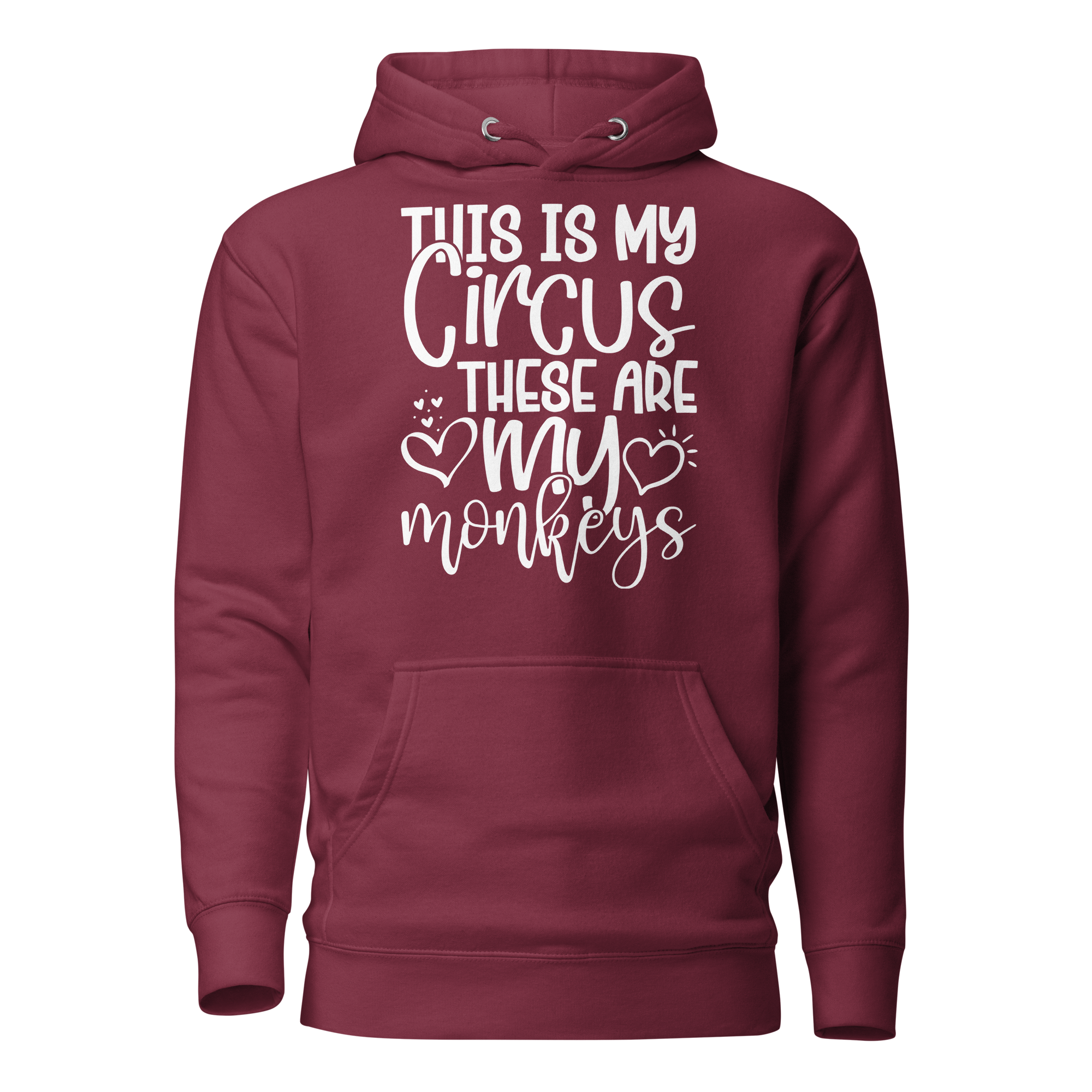 This Is My Circus These Are My Monkeys Unisex Hoodie