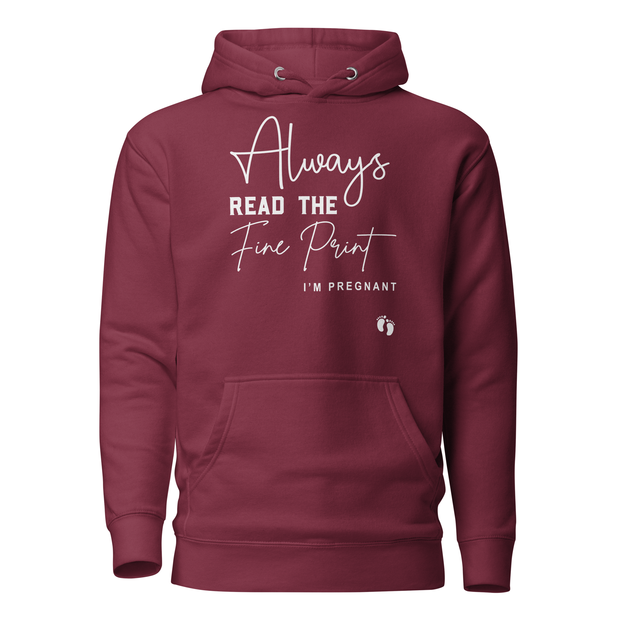 Always Read The Fine Print I'm Pregnant Unisex Hoodie