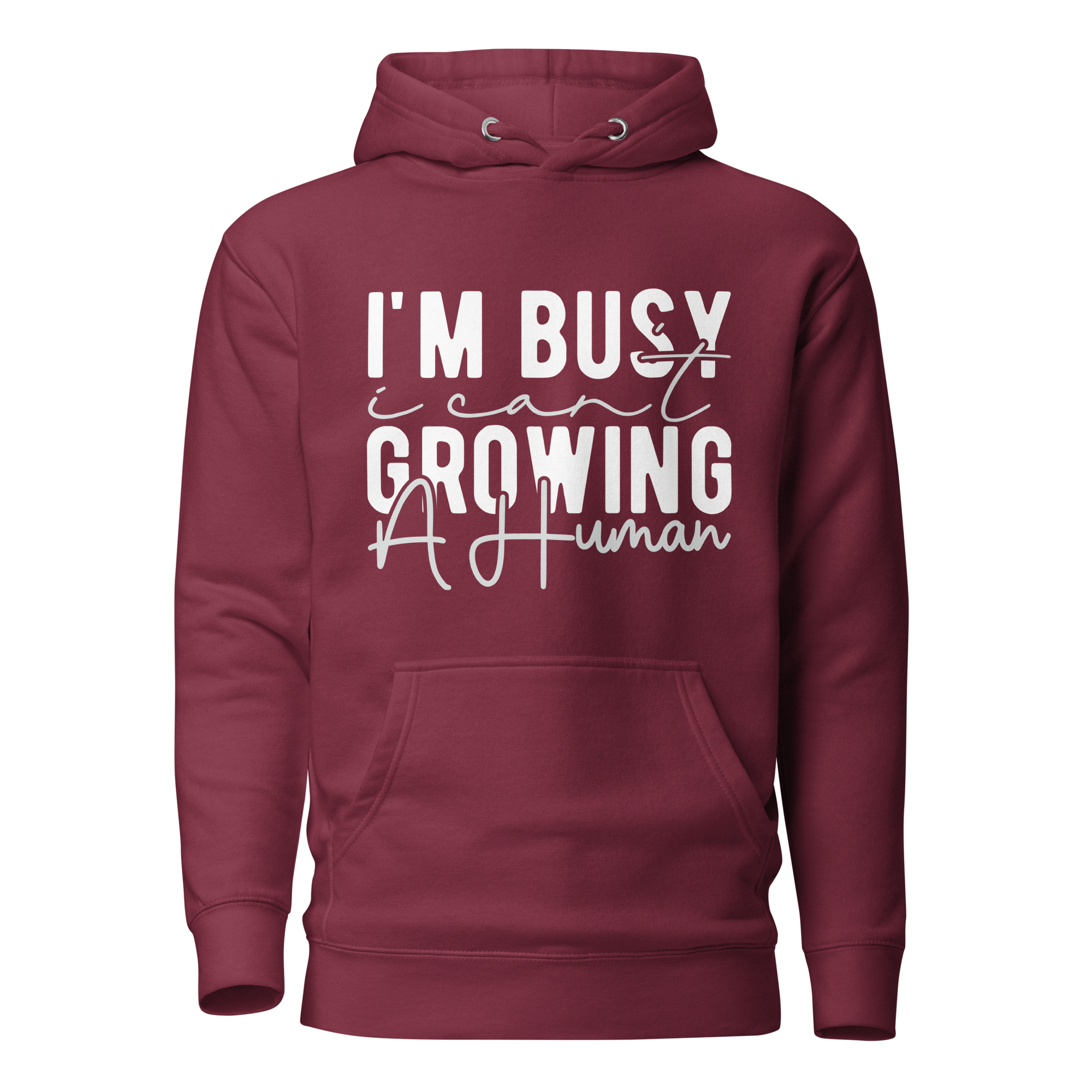 I Can't I'm Busy Growing A Human Unisex Hoodie