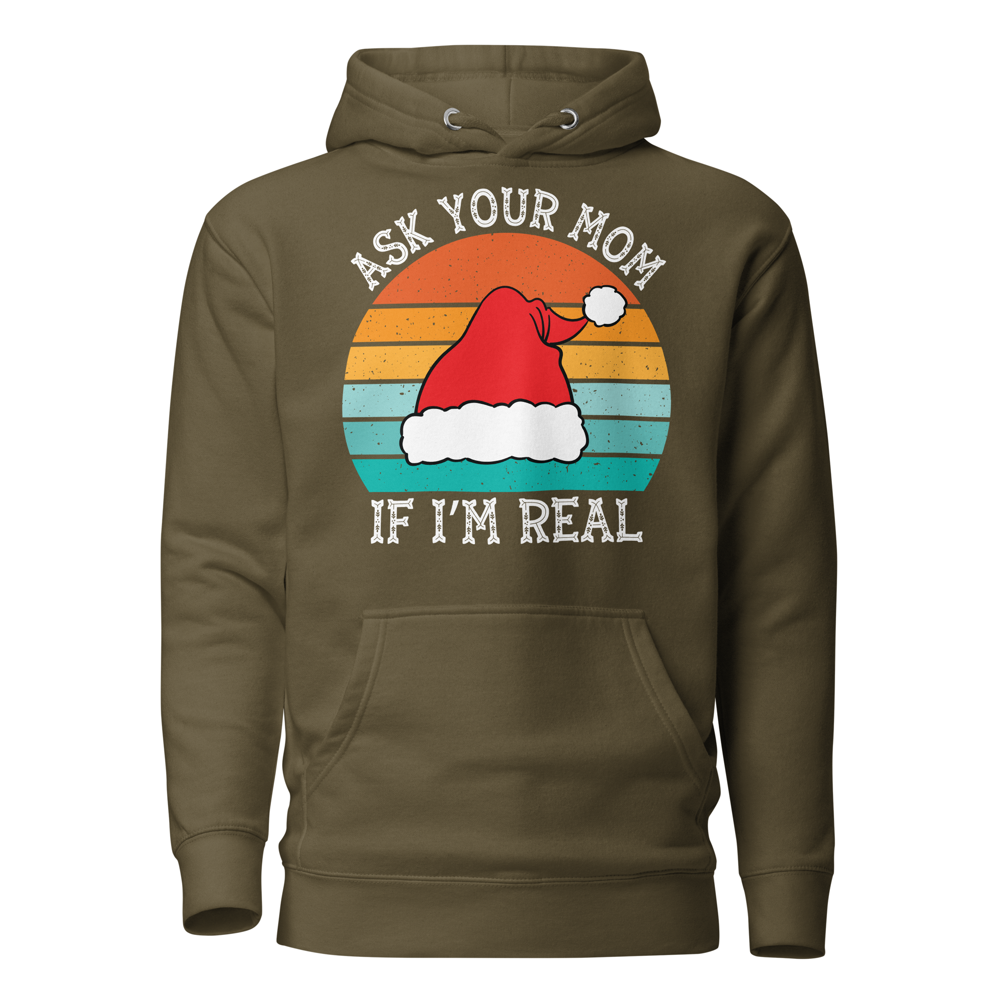 Ask Your Mom, If I'm Real Unisex Hoodie