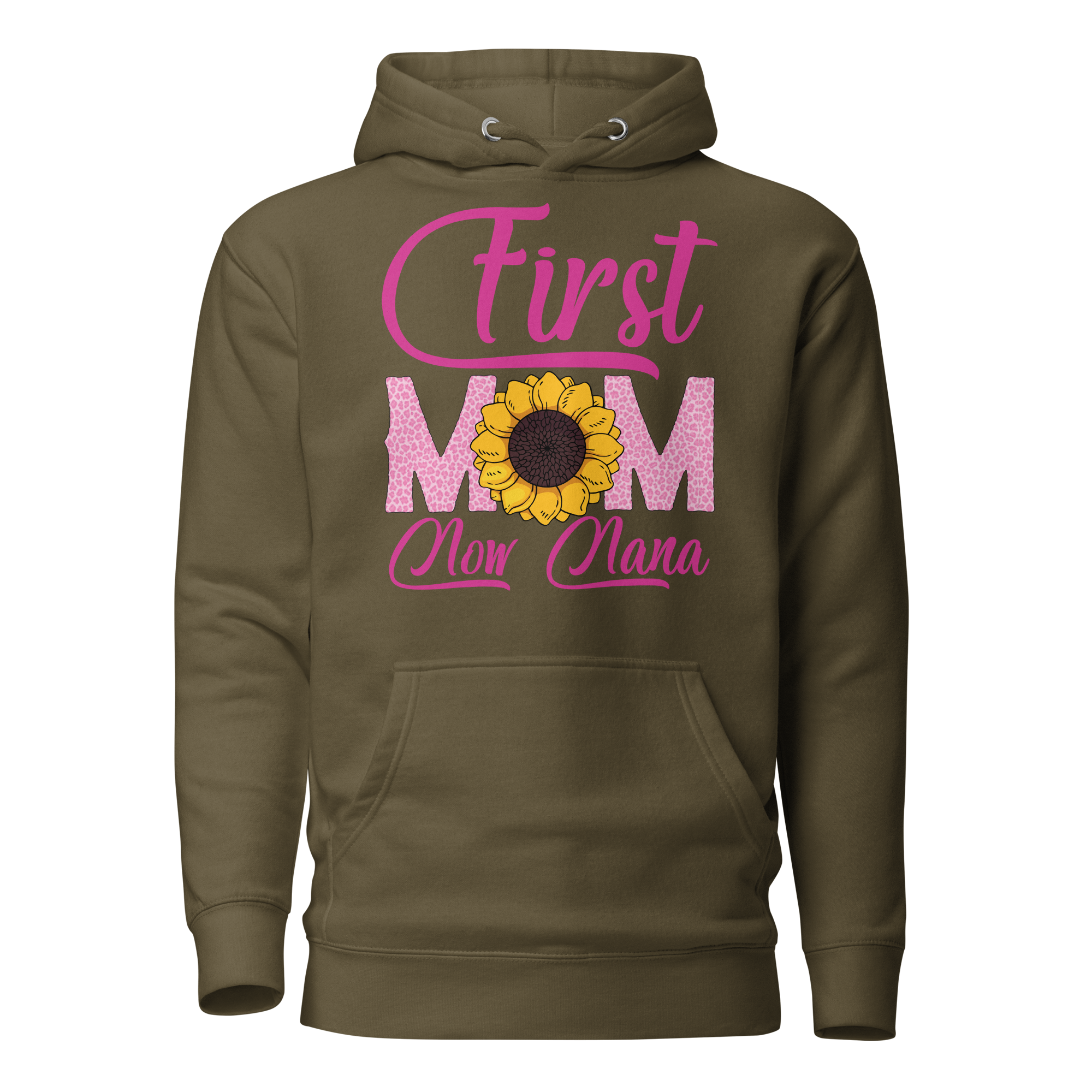 First Mom Now Nana Unisex Hoodie