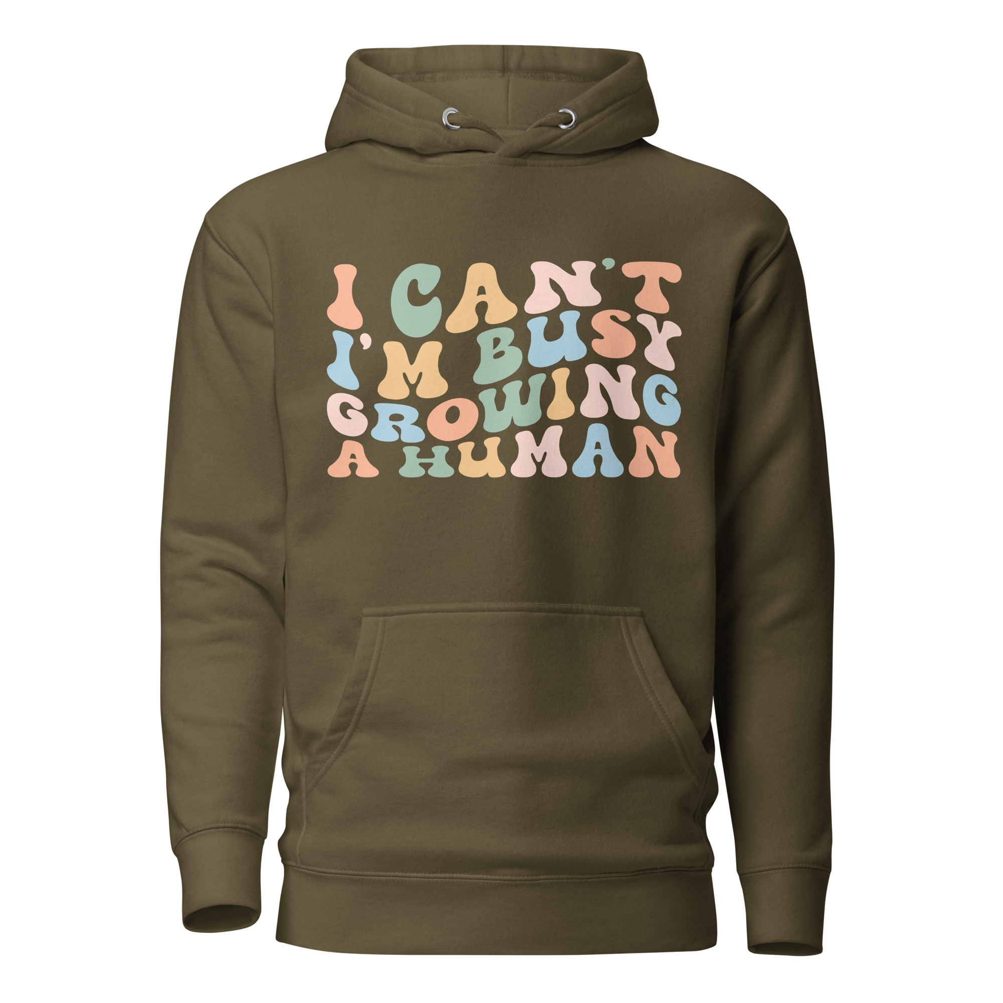 I Can't I'm Busy Growing A Human Unisex Hoodie