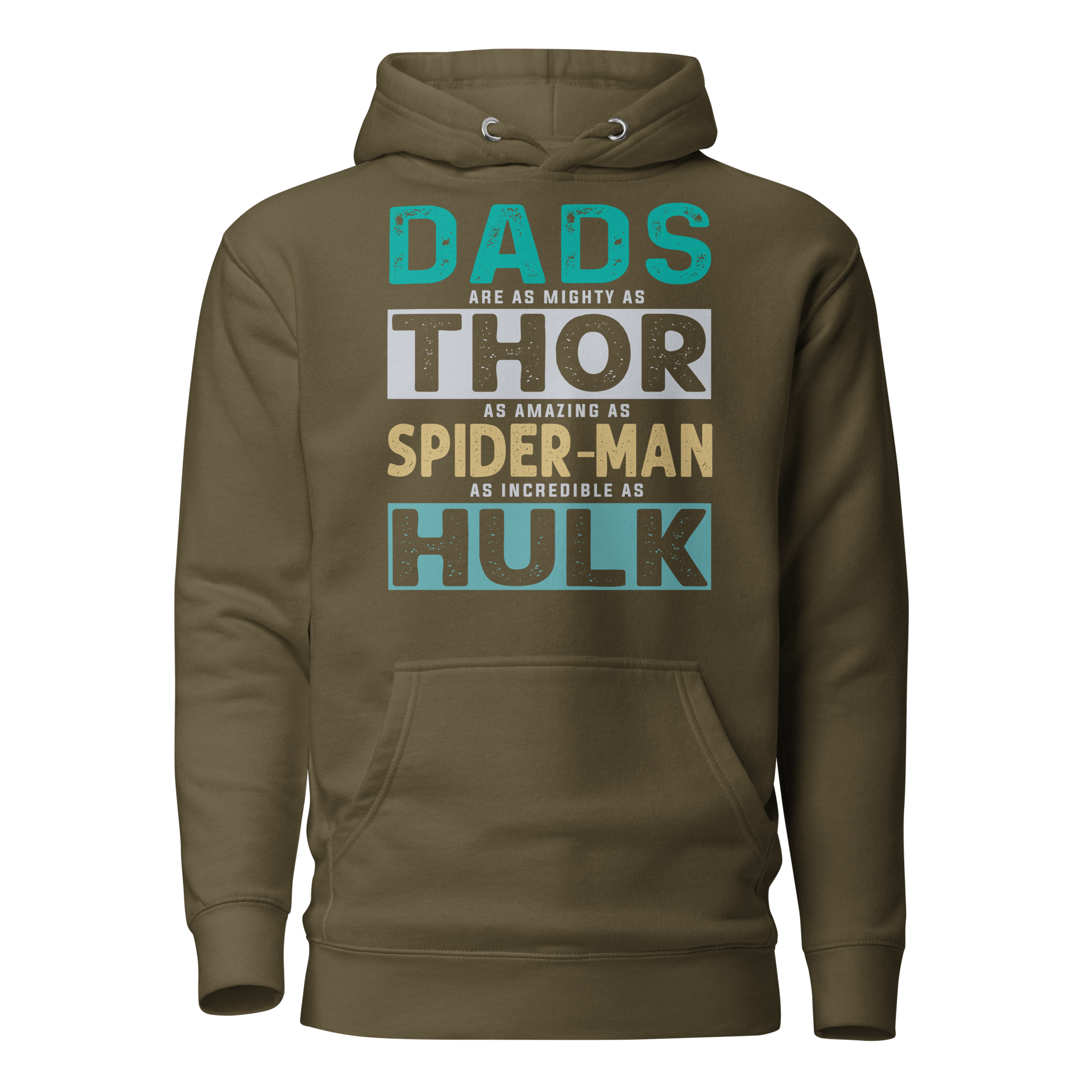 Dads Are As Mighty As Thor, As Amazing As Spider-Man, As Incredible As Hulk Unisex Hoodie