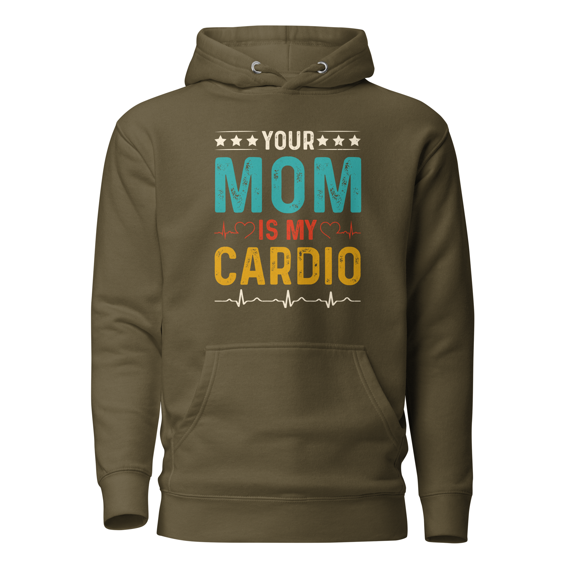 Your Mom Is My Cardio Unisex Hoodie