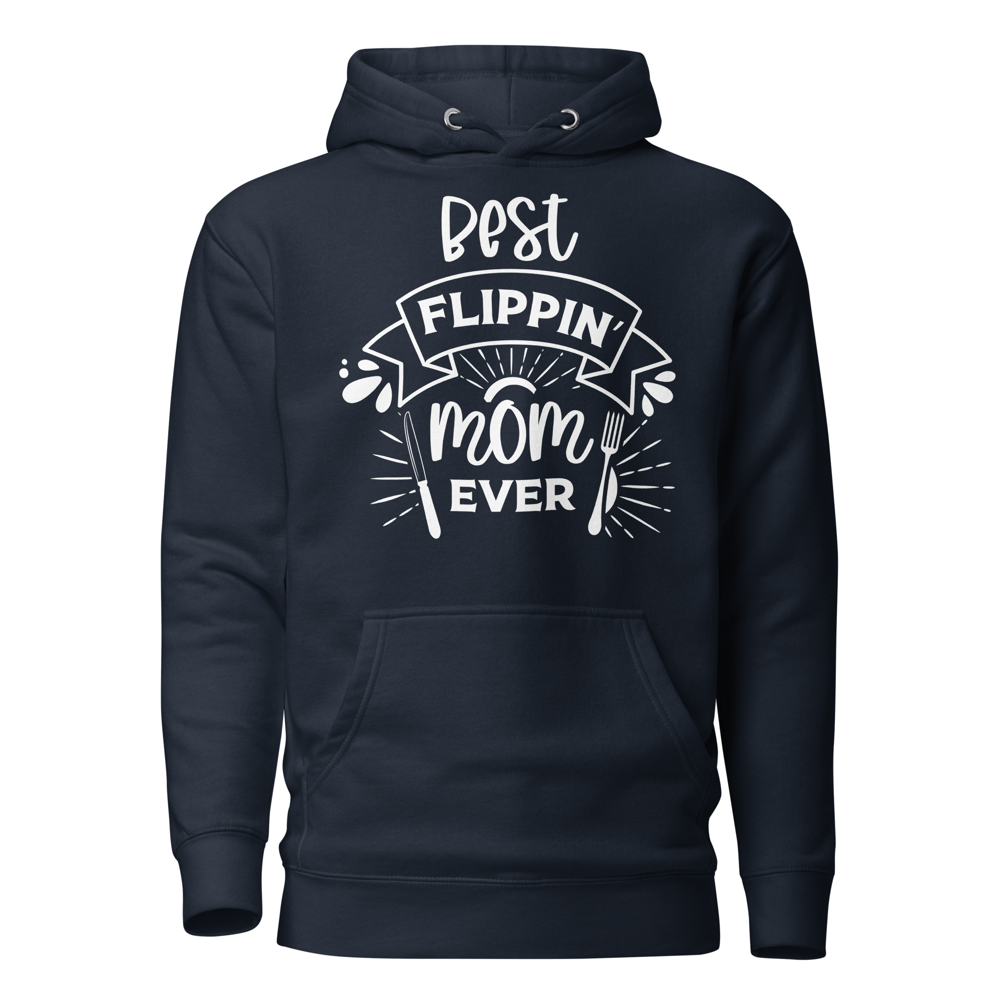 Best Flipping Mom Ever Unisex Hoodie