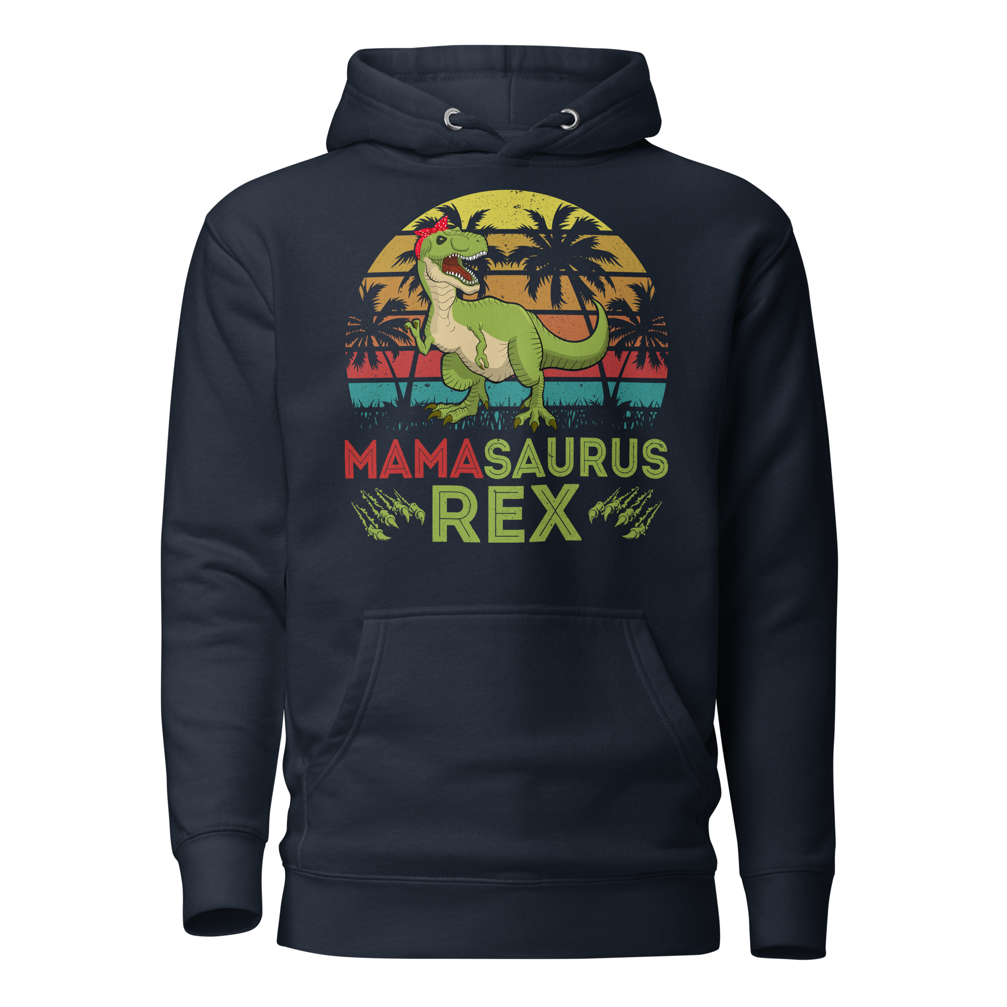 Mamasaurus Rex Unisex Hoodie