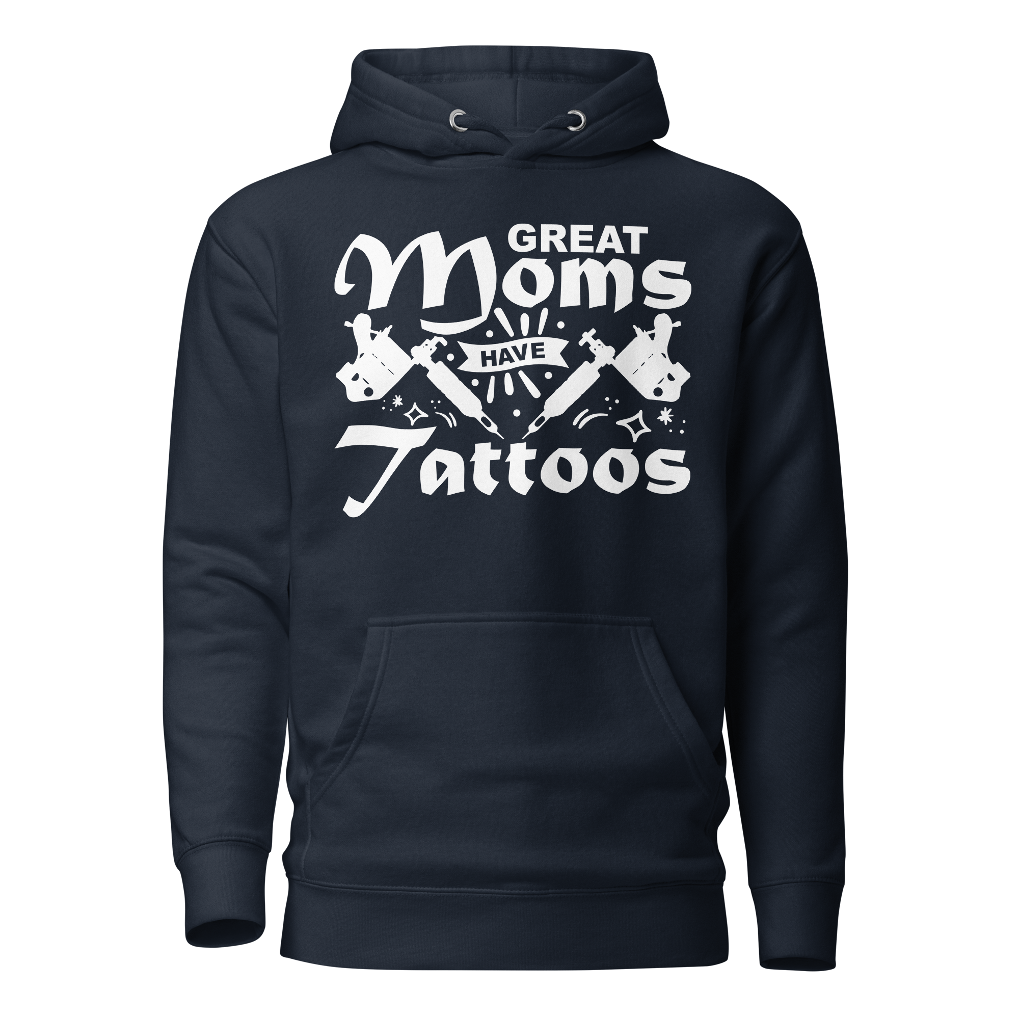 Great Moms Have Tattoos Unisex Hoodie