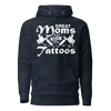 Great Moms Have Tattoos Unisex Hoodie