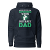 who Needs A Superhero When You Have Dad Unisex Hoodie