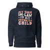 My Son-In-Law Is My Favorite Child Unisex Hoodie