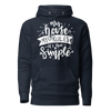 My House My Rules It's That Simple Unisex Hoodie