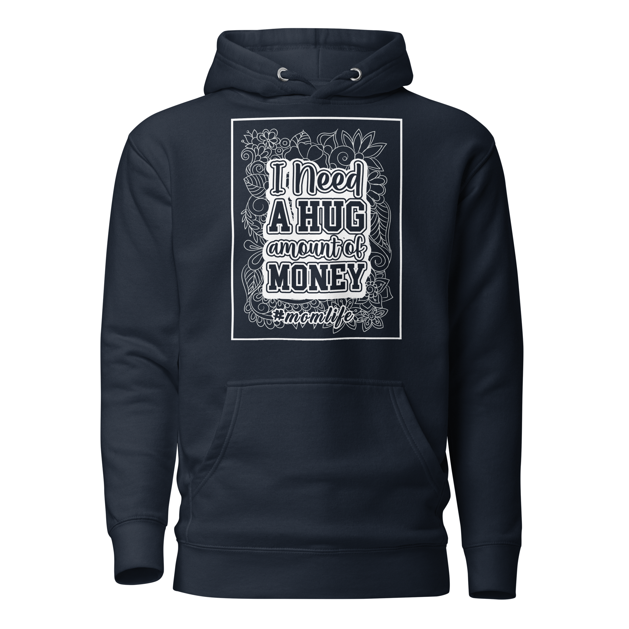 I Need a Hug Amount Of Money Unisex Hoodie