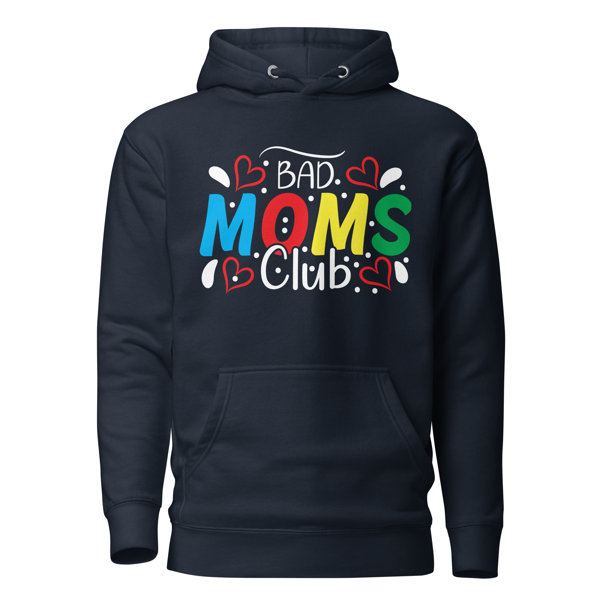 Bad Moms Club Unisex Hoodie