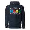 Bad Moms Club Unisex Hoodie