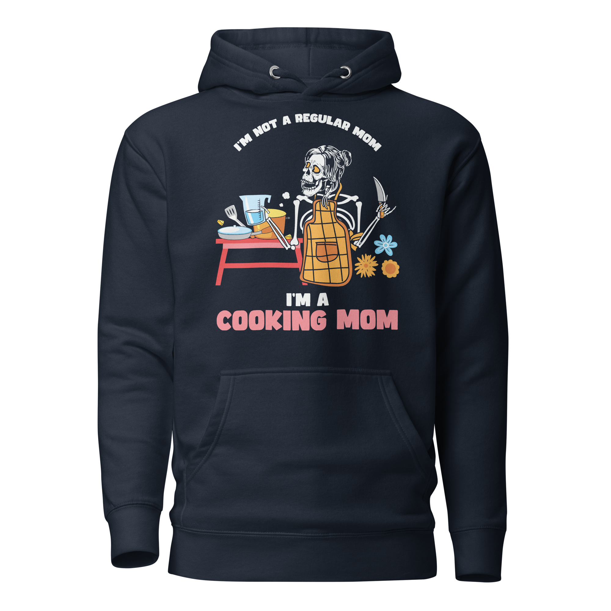 I'm Not A Regular Mom I'm A Cooking Mom Unisex Hoodie