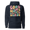 Good Moms Say Bad Words Unisex Hoodie