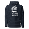 Good Moms Say Bad Words Unisex Hoodie