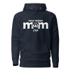 Proud Member Of The Bad Mom Club Unisex Hoodie