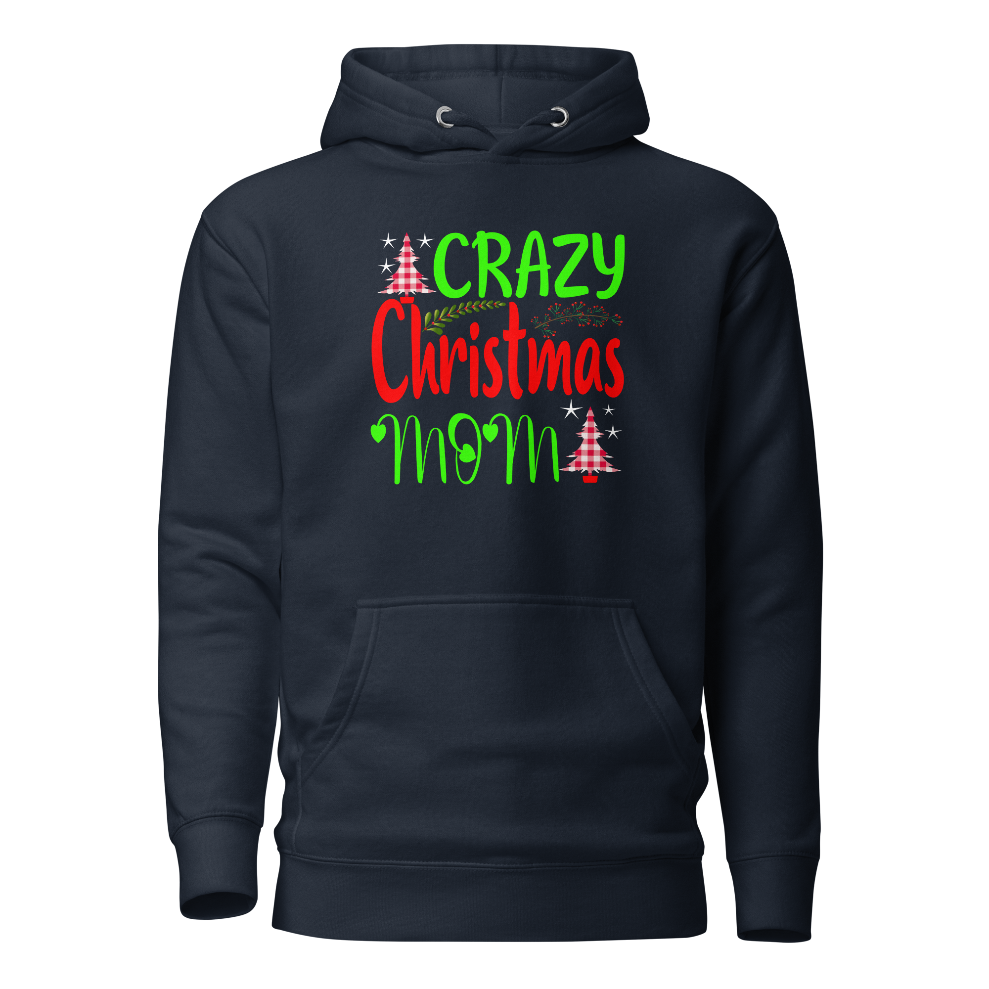 Crazy Christmas Mom Unisex Hoodie