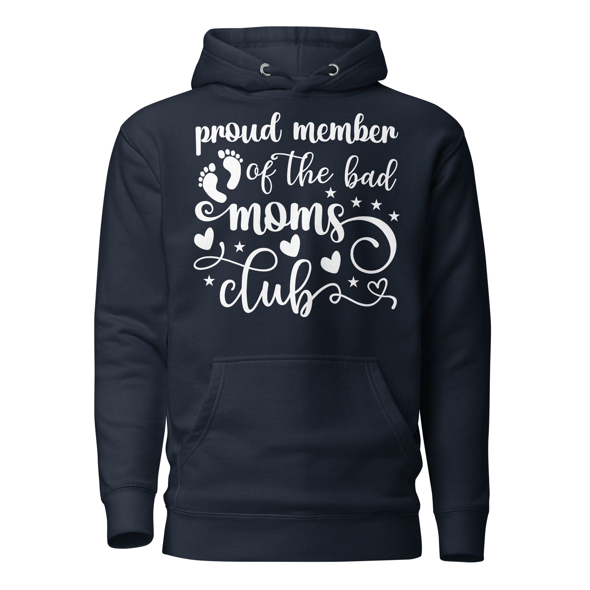 Proud Member Of The Bad Moms Club Unisex Hoodie